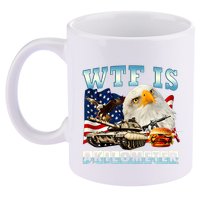 Wtf Is A Kilometer Eagle Badge American Funny 4th Of July 11oz C Handle Ceramic Mug