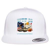 Wtf Is A Kilometer Eagle Badge American Funny 4th Of July Flatbill Hat