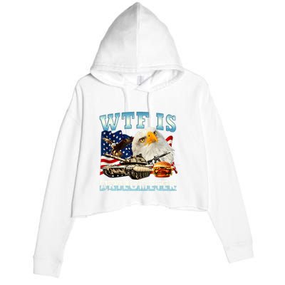 Wtf Is A Kilometer Eagle Badge American Funny 4th Of July Crop Fleece Hoodie