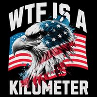 Wtf Is A Kilometer Eagle Badge American Vintage Humor Button