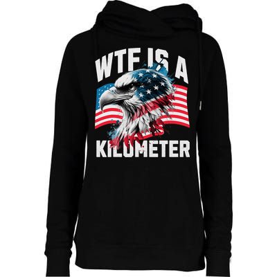 Wtf Is A Kilometer Eagle Badge American Vintage Humor Womens Funnel Neck Pullover Hood