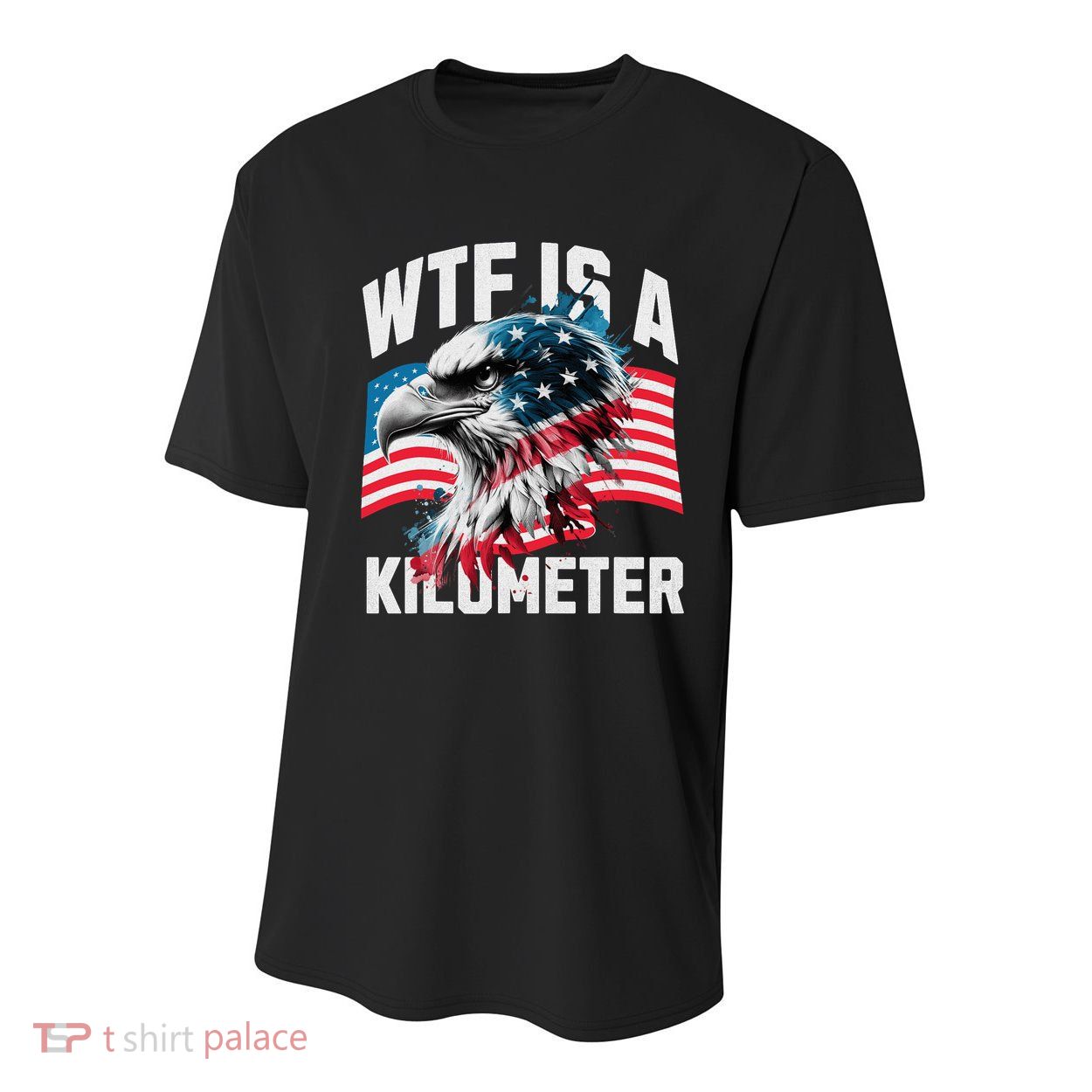 Wtf Is A Kilometer Eagle Badge American Vintage Humor Youth Performance Sprint T-Shirt