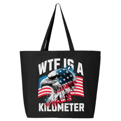 Wtf Is A Kilometer Eagle Badge American Vintage Humor 25L Jumbo Tote