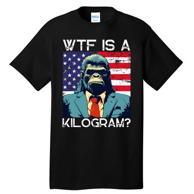 Wtf Is A Kilogram Bigfoot Political 4th Of July Usa Pride Tall T-Shirt