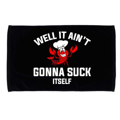 Well It Ain't Gonna Suck Itself Cajun Crawfish Boil Vintage Microfiber Hand Towel