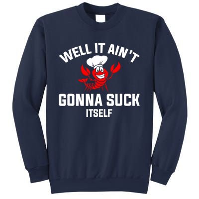 Well It Ain't Gonna Suck Itself Cajun Crawfish Boil Vintage Sweatshirt