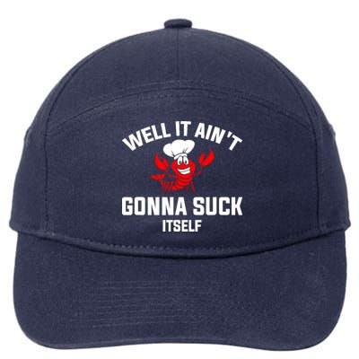 Well It Ain't Gonna Suck Itself Cajun Crawfish Boil Vintage 7-Panel Snapback Hat