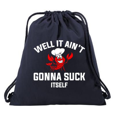 Well It Ain't Gonna Suck Itself Cajun Crawfish Boil Vintage Drawstring Bag