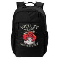 Well It Ain't Gonna Suck Itself Crawfish Lobster Crayfish Backpack