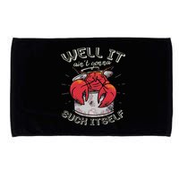 Well It Ain't Gonna Suck Itself Crawfish Lobster Crayfish Microfiber Hand Towel