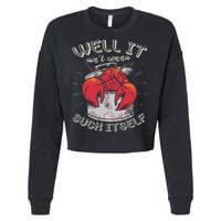 Well It Ain't Gonna Suck Itself Crawfish Lobster Crayfish Cropped Pullover Crew