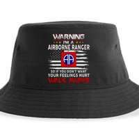 Warning Im A AIRBORNE RANGER So If You Dont Want Your Feelings Hurt Walk Awayls Sustainable Bucket Hat