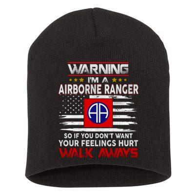 Warning Im A AIRBORNE RANGER So If You Dont Want Your Feelings Hurt Walk Awayls Short Acrylic Beanie