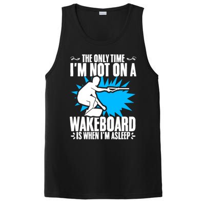 When Im Asleep Wakeboard Lake Wakeboarder Wakeboarding Gift PosiCharge Competitor Tank