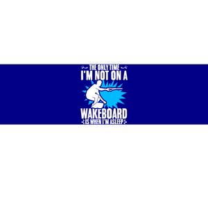 When Im Asleep Wakeboard Lake Wakeboarder Wakeboarding Gift Bumper Sticker