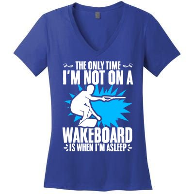 When Im Asleep Wakeboard Lake Wakeboarder Wakeboarding Gift Women's V-Neck T-Shirt