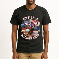 Wtf Is A Kilogram Funny 4th Of July Patriotic Eagle Usa Tall T-Shirt