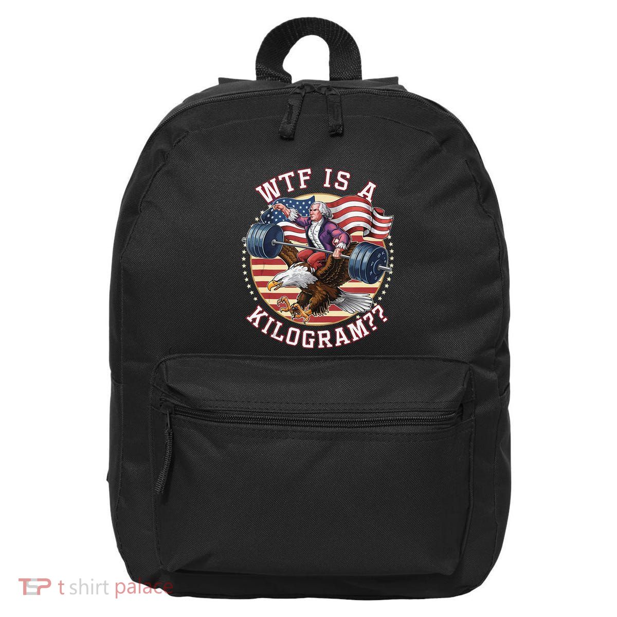 Wtf Is A Kilogram Funny 4th Of July Patriotic Eagle Usa 16 in Basic Backpack