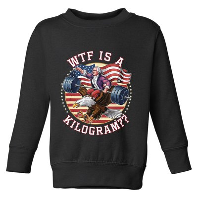 Wtf Is A Kilogram Funny 4th Of July Patriotic Eagle Usa Toddler Sweatshirt