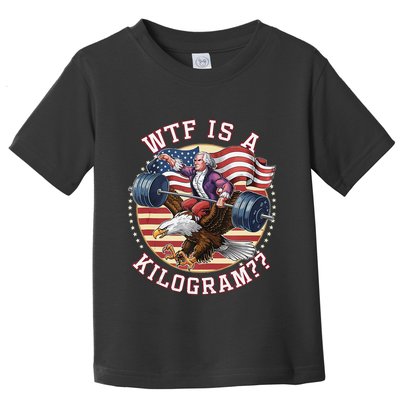 Wtf Is A Kilogram Funny 4th Of July Patriotic Eagle Usa Toddler T-Shirt