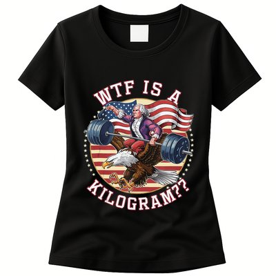 Wtf Is A Kilogram Funny 4th Of July Patriotic Eagle Usa Womens T-Shirt