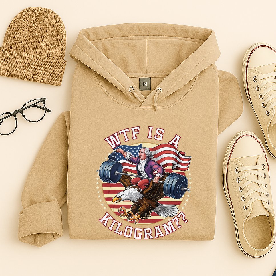 Wtf Is A Kilogram Funny 4th Of July Patriotic Eagle Usa Hoodie