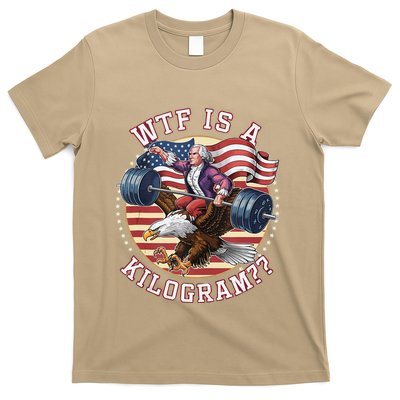 Wtf Is A Kilogram Funny 4th Of July Patriotic Eagle Usa T-Shirt