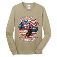 Wtf Is A Kilogram Funny 4th Of July Patriotic Eagle Usa Tall Long Sleeve T-Shirt
