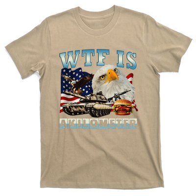 Wtf Is A Kilometer Eagle Badge American Signature Burger T-Shirt