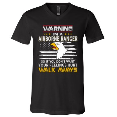 Warning Im A 101st AIRBORNE So If You Dont Want Your Feelings Hurt Walk Always V-Neck T-Shirt