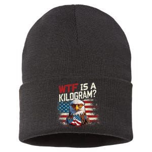 Wtf Is A Kilogram Funny 4th Of July Patriotic Eagle Usa Flag Sustainable Knit Beanie