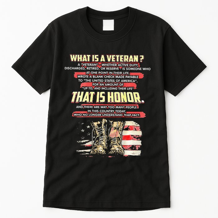 What Is A Veteran That Is Honor Tall T-Shirt