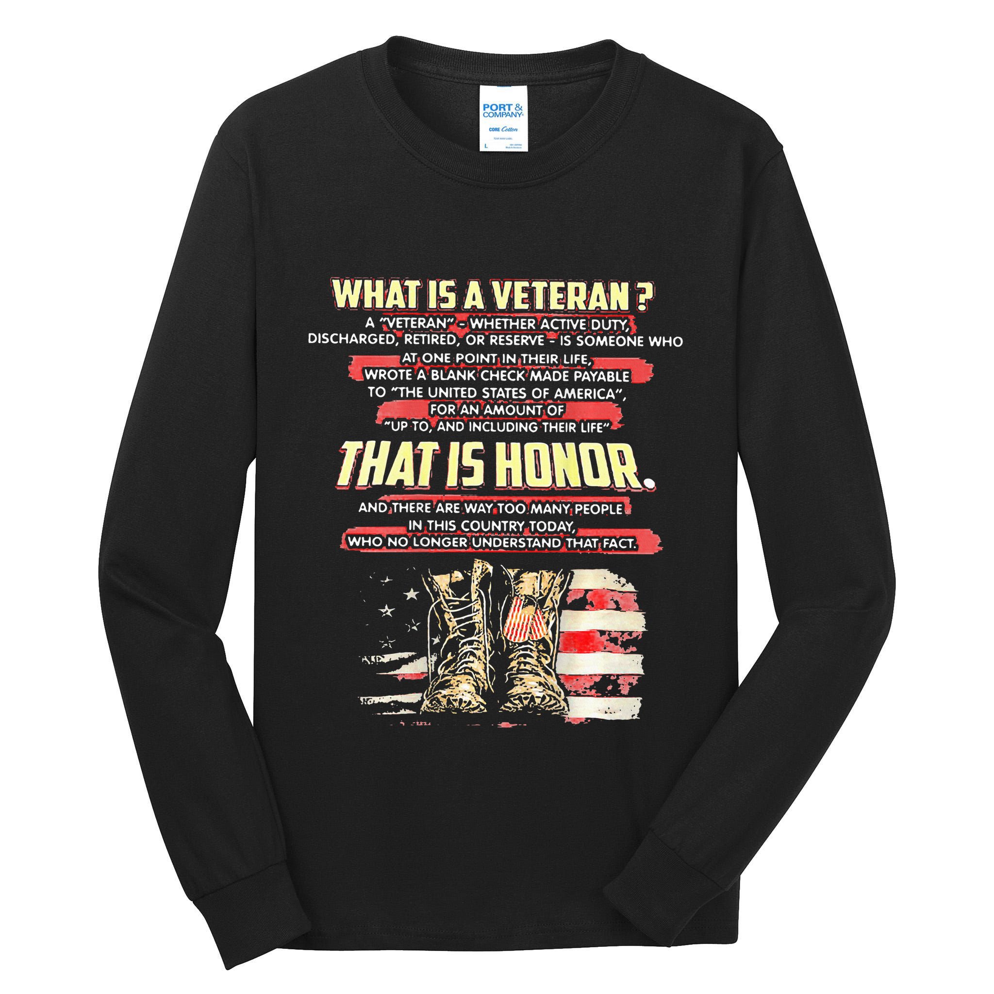 What Is A Veteran That Is Honor Tall Long Sleeve T-Shirt