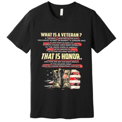 What Is A Veteran That Is Honor Premium T-Shirt