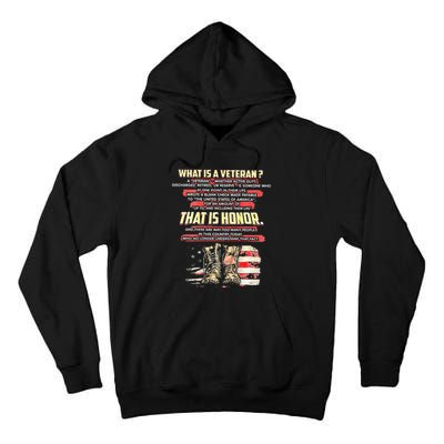 What Is A Veteran That Is Honor Tall Hoodie