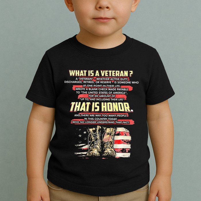 What Is A Veteran That Is Honor Toddler T-Shirt