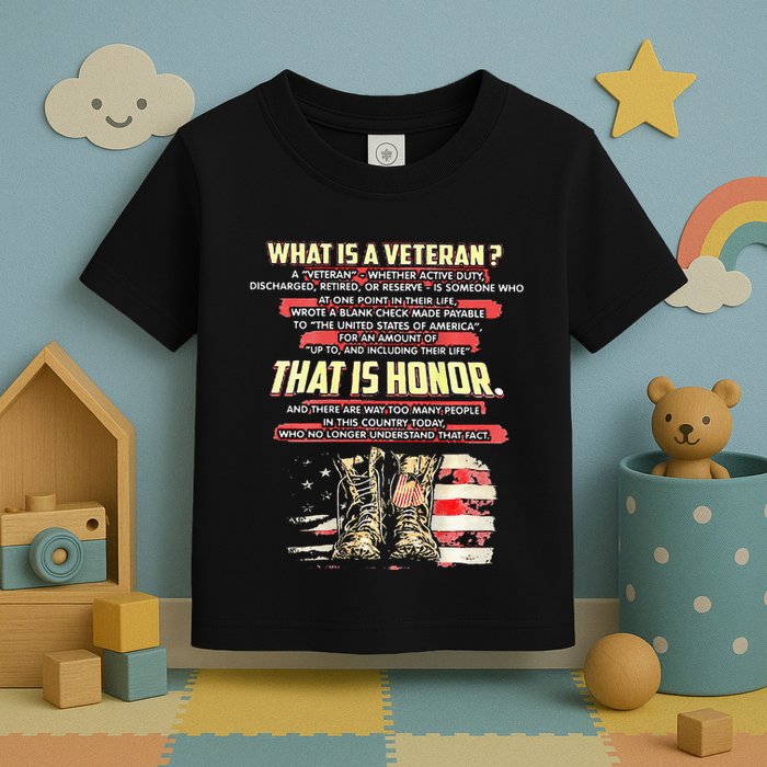 What Is A Veteran That Is Honor Toddler T-Shirt