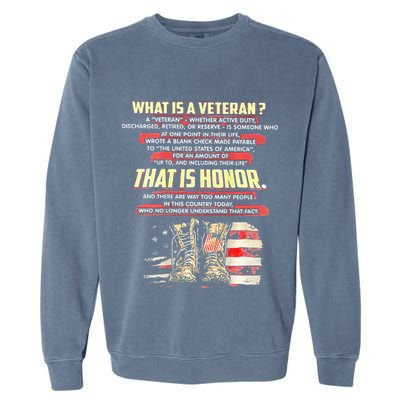 What Is A Veteran That Is Honor Garment-Dyed Sweatshirt