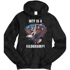 Wtf Is A Kilogram? Funny 4th Of July Patriotic Eagle Usa Tie Dye Hoodie