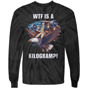 Wtf Is A Kilogram? Funny 4th Of July Patriotic Eagle Usa Tie-Dye Long Sleeve Shirt