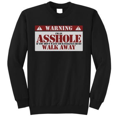 Warning IM An Asshole Funny Asshole Warning Sign Asshole Sweatshirt