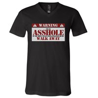 Warning IM An Asshole Funny Asshole Warning Sign Asshole V-Neck T-Shirt