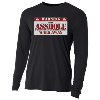 Warning IM An Asshole Funny Asshole Warning Sign Asshole Cooling Performance Long Sleeve Crew