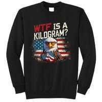 Wtf Is A Kilogram Funny 4th Of July Patriotic Eagle Usa Flag Tall Sweatshirt