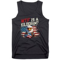 Wtf Is A Kilogram Funny 4th Of July Patriotic Eagle Usa Flag Tank Top