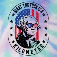 Wtf Is A Kilometer What The Fuck Is A Kilometer Funny Legacy Tie Dye Trucker Hat