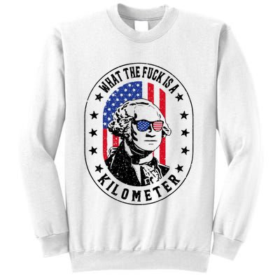 Wtf Is A Kilometer What The Fuck Is A Kilometer Funny Sweatshirt