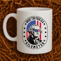 Wtf Is A Kilometer What The Fuck Is A Kilometer Funny Mug
