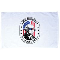 Wtf Is A Kilometer What The Fuck Is A Kilometer Funny Microfiber Hand Towel