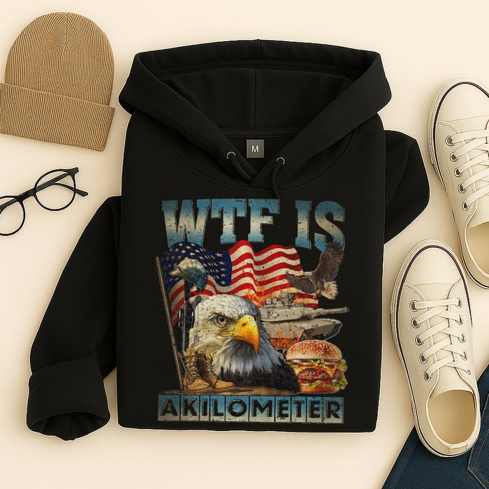 Wtf Is A Kilometer Eagle Badge American Burger 4th Of July Hoodie